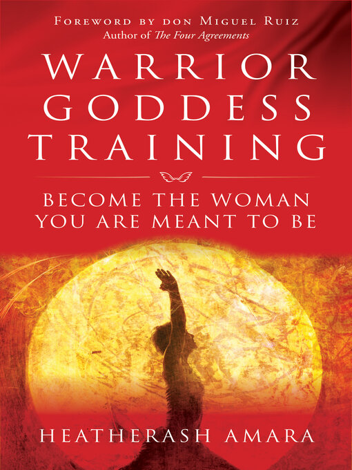 Title details for Warrior Goddess Training by HeatherAsh Amara - Available